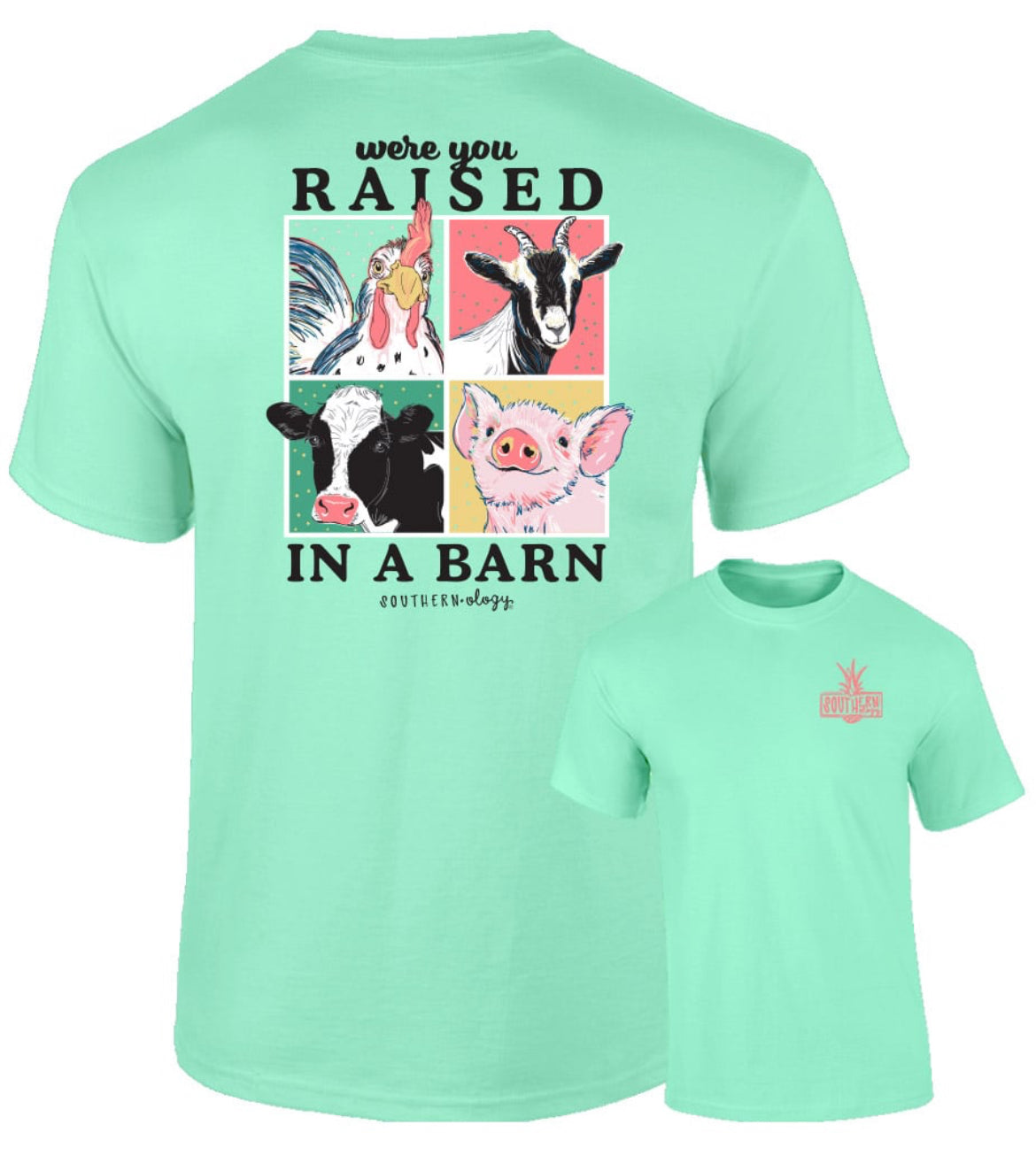 Southernology Raised In A Barn SS Tshirt